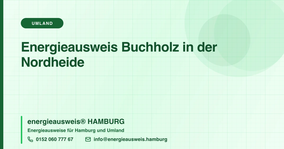 Energieausweis Buchholz in der Nordheide, energieausweis® HAMBURG
